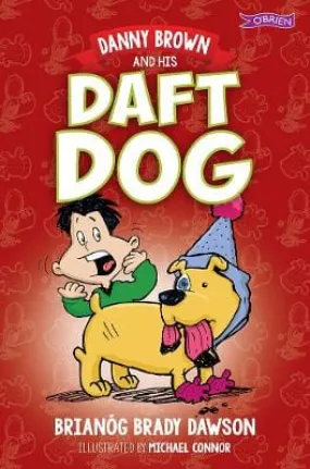Brianog Brady Dawson: Danny Brown and his Daft Dog [2018] paperback