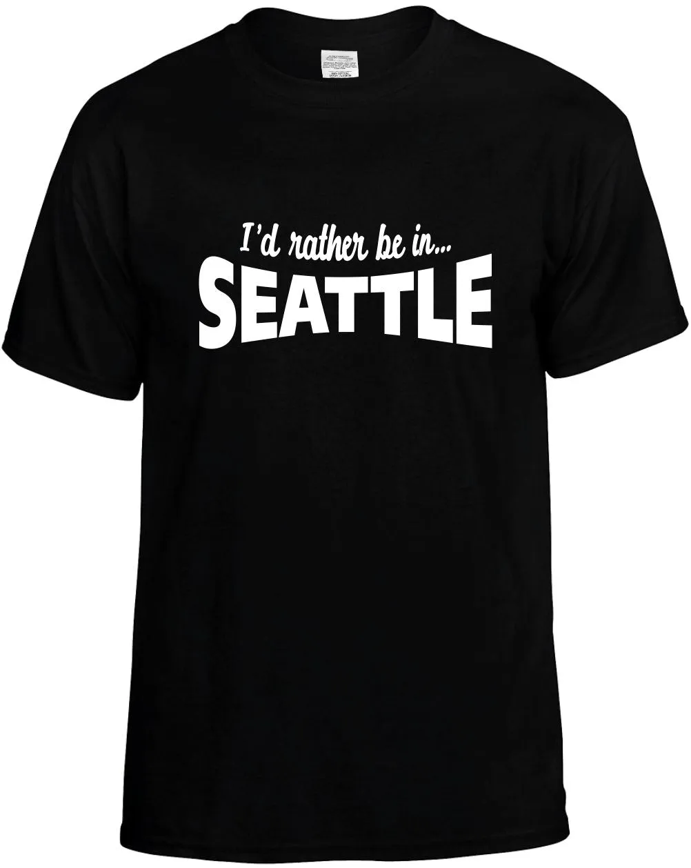I'D Rather be in Seattle Unisex T-Shirt Novelty Graphic Tee Shirt