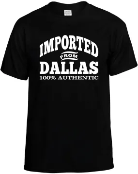 Imported from Dallas T-Shirt Unisex Tee