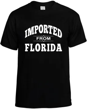 Imported from Florida Unisex T-Shirt Novelty Graphic Tee Shirt